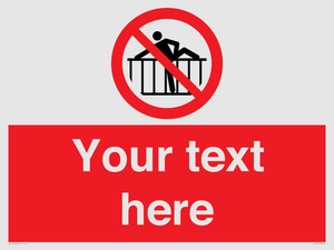 Custom prohibition do not cross barrier